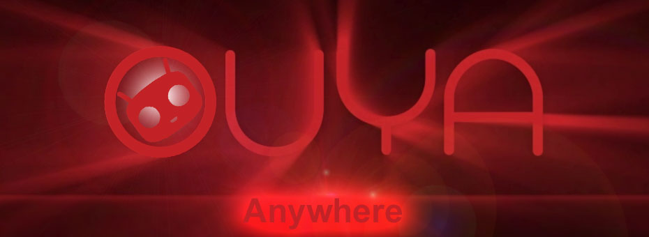 Ouya Anywhere - Part 1 - Web Title.