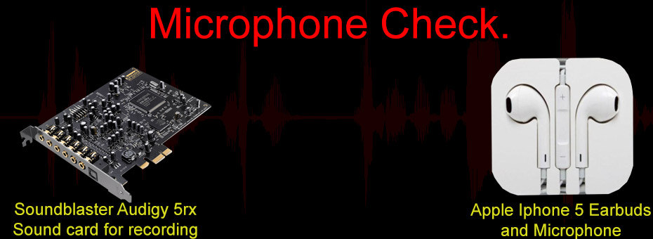 Microphone Check - Soundblaster 5rx to Apple Iphone 5 earbuds and microphone.